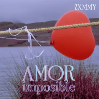 Amor Imposible by ZXMMY