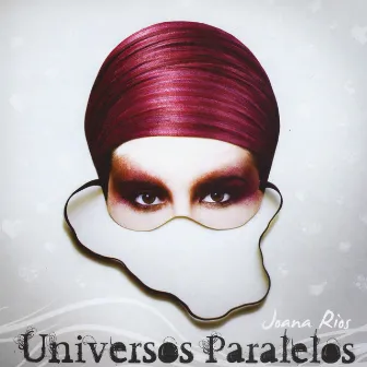 Universos Paralelos by Joana Rios