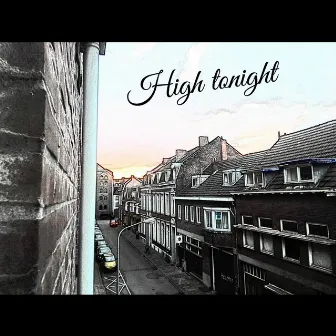 High Tonight by Chievva