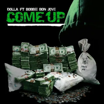 Come up (feat. BoBBII Bon Jovi) - Single by Dolla