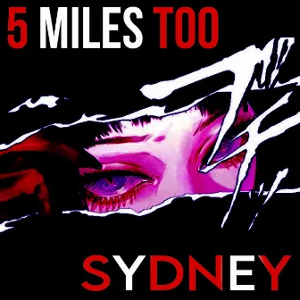 5 MILES TOO SYDNEY by Trell.Music