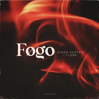 Fogo (Acústico) by Unknown Artist