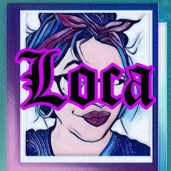 Loca by Artur Man