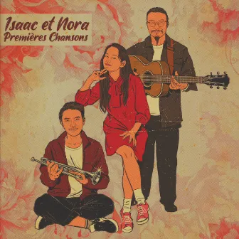 Premières Chansons by Isaac et Nora