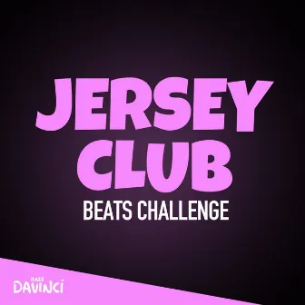 Jersey Club Beats Challenge by Bass DaVinci