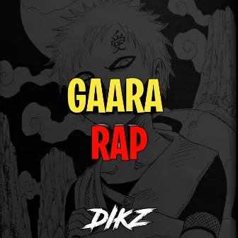 Gaara Rap by Dikz