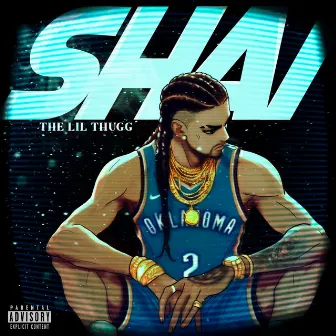 SHAI by The Lil Thugg