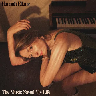 The Music Saved My Life by Hannah Elkins