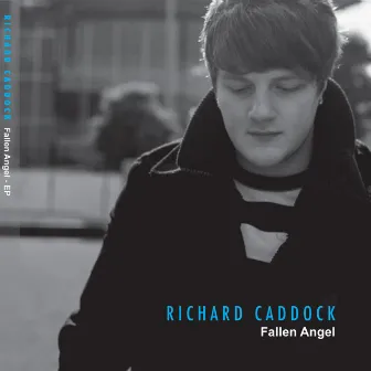 Fallen Angel - EP by Richard Caddock