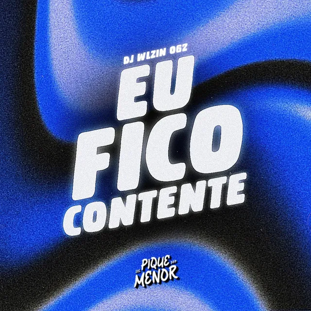 Eu Fico Contente