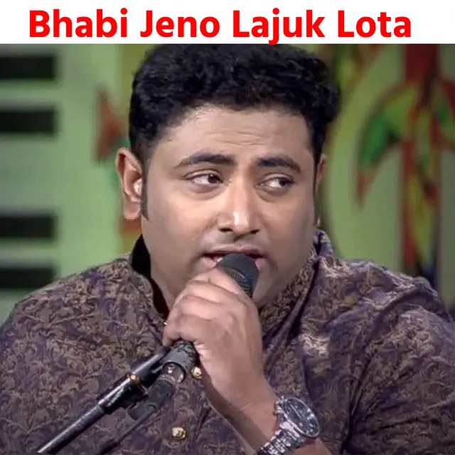 Bhabi Jeno Lajuk Lota