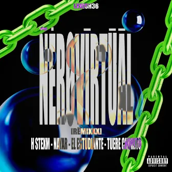 Ñero Virtual (Remixxx) by H $texm