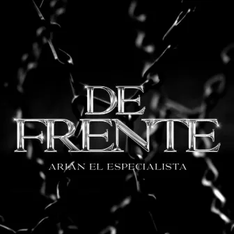 De Frente by Arian El Especialista