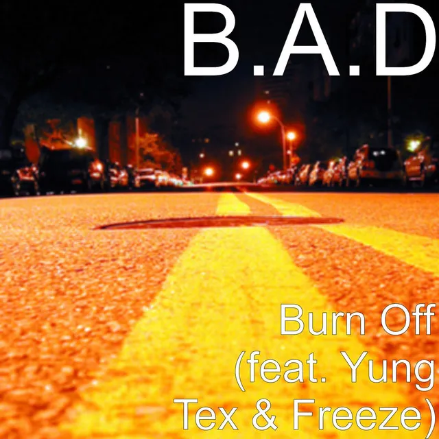 Burn off (feat. Yung Tex & Freeze)