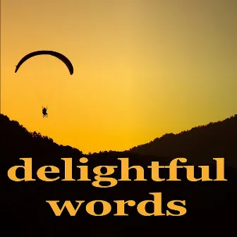 Delightful Words (Emotional House Music) by Coolerika