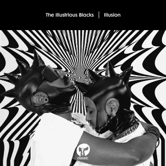 Illusion by The Illustrious Blacks