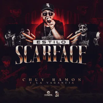 Estilo Scarface by Chuy Ramos Y La Vagancia