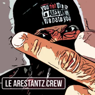 Наше все by Le Arestantz Crew