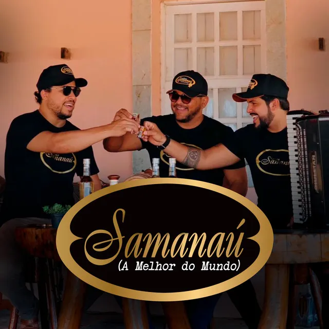 Samanaú (A Melhor do Mundo)