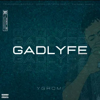 Gadlyfe by Ygromi