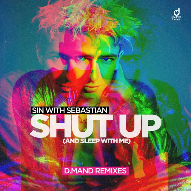 Shut Up (And Sleep with Me) - D.Mand Slap House Edit