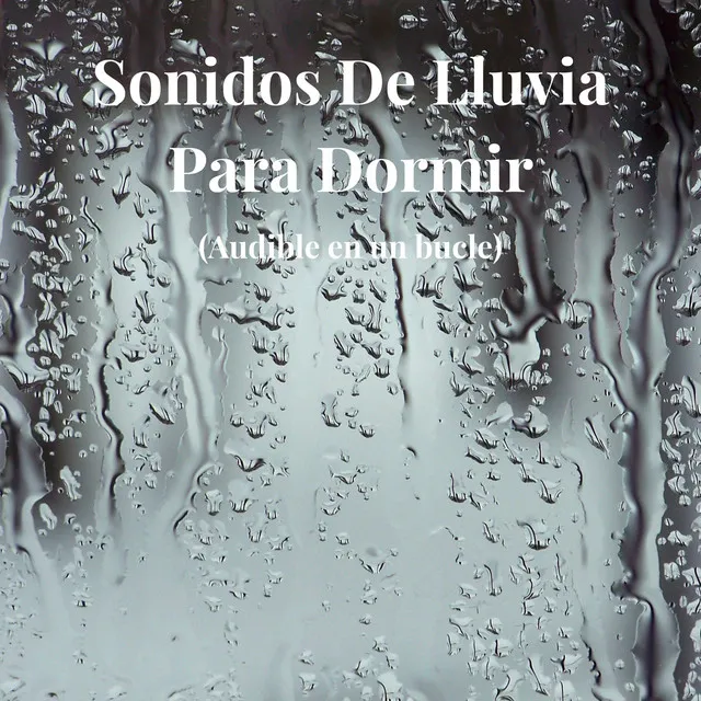 Lluvia de Fondo para Dormir, Pt. 01