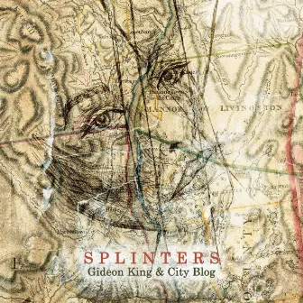 Splinters by Gideon King & City Blog