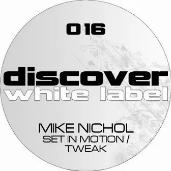 Set In Motion / Tweak by Mike Nichol