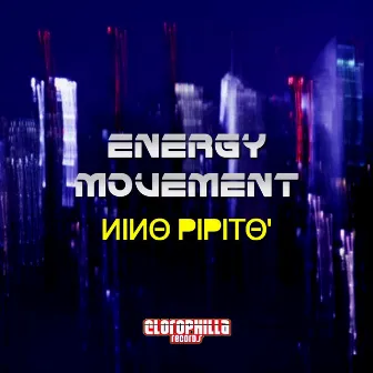 Energy Movement by Nino Pipito'