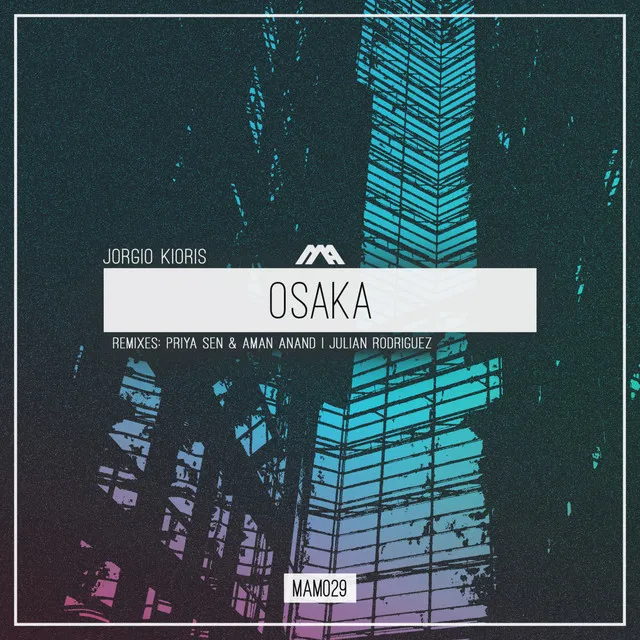 Osaka - Priya Sen & Aman Anand Remix