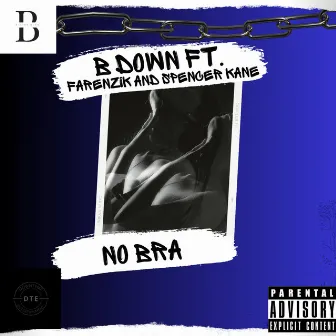 No Bra by B Down