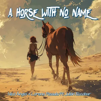 A Horse with No Name (Cover) by Nico Ángel