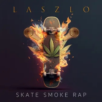 Skate, Smoke, Rap by LASZLO V LEEUWEN