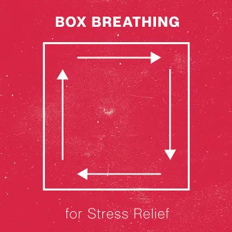 Box Breathing for Stress Relief: Deep Relaxation Technique, Inhale Positive Energy and Exhale Negative Energy by Zen Mental Relax Sanctuary