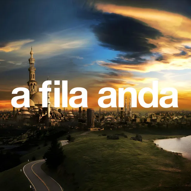 A Fila Anda