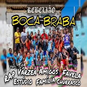 Boca Braba by Rebelião