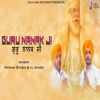 Guru Nanak Ji by VJ Singh