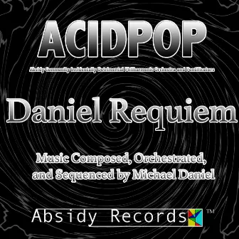 Daniel Requiem by A.C.I.D.P.O.P.