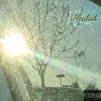 HEATED by YUNG YERB