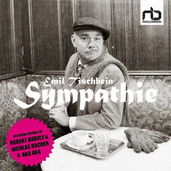 Sympathie Remixes by Herr Tischbein