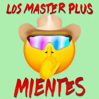 Mientes by Los Master Plus