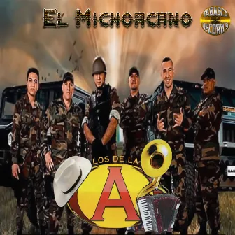 El Michoacano by Los De La A