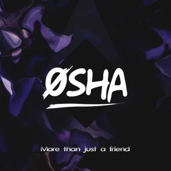 More Than Just a Friend by Osha