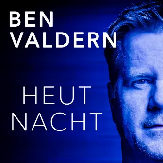 Heut Nacht by Ben Valdern