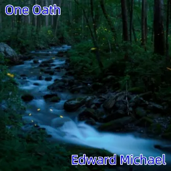 One Oath by Edward Michael