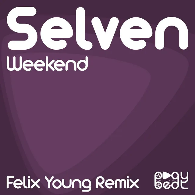 Weekend - Felix Young Remix