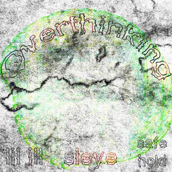 Overthinking by lil ill