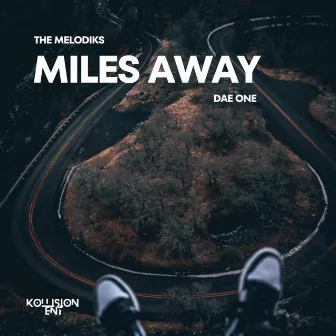 Miles Away by The Melodiks