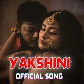 YAKSHINI by Birdbrain Production