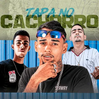 Tapa no Cachorro by Mc Junior Novamente